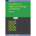 Foundations of Regenerative Biology and Medicine