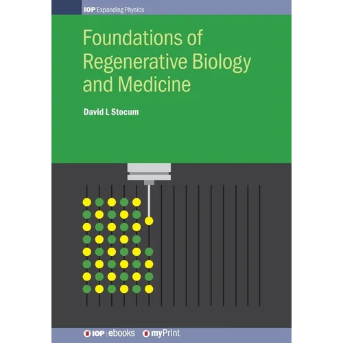 Foundations of Regenerative Biology and Medicine