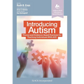 Introducing Autism: Theory and Evidence-Based Practices for Teaching Individuals with Asd