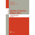 Quality of Service - Iwqos 2003: 11th International Workshop, Berkeley, Ca, Usa, June 2-4, 2003, Proceedings