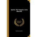 Spirite. The Vampire. Arria Marcella