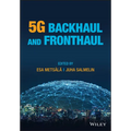 5g Backhaul and Fronthaul