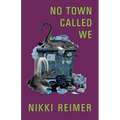 No Town Called We