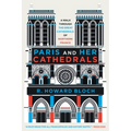 Paris and Her Cathedrals