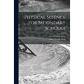 Physical Science for Secondary Schools