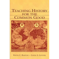 Teaching History for the Common Good