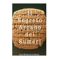 Il Segreto Arcano dei Sumeri