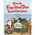 How the Fripp Island Deer Saved Christmas