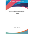 The Chemical History of a Candle