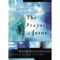 The Prayer of Jesus: Secrets of Real Intimacy with God