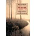 The Pastor as Minor Poet: Texts and Subtexts in the Ministerial Life