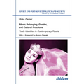 Ethnic Belonging, Gender, and Cultural Practices: Youth Identities in Contemporary Russia