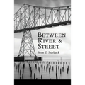 Between River and Street