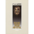 Healing Dream and Ritual: Ancient Incubation and Modern Psychotherapy