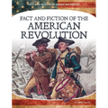 Fact and Fiction of the American Revolution