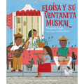 Eloísa Y Su Ventanita Musical (Eloísa's Musical Window)