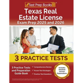 Texas Real Estate License Exam Prep 2025 and 2026: 3 Practice Tests and Preparation Guide Book [Includes Detailed Answer Explanations]