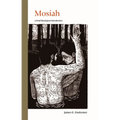 Mosiah: A Brief Theological Introduction