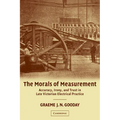 The Morals of Measurement: Accuracy, Irony, and Trust in Late Victorian Electrical Practice