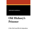 Old Hickory's Prisoner