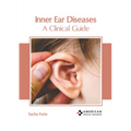 Inner Ear Diseases: A Clinical Guide
