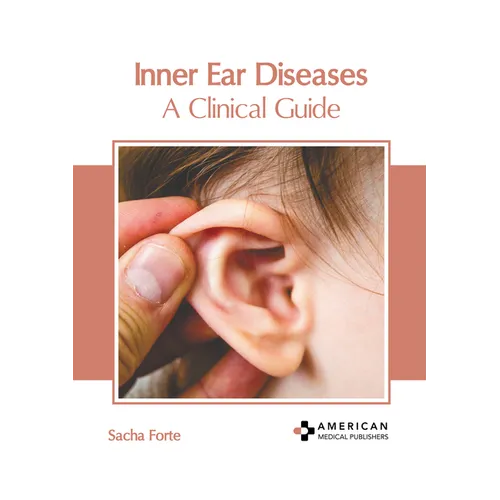Inner Ear Diseases: A Clinical Guide