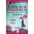 GuíaBurros El arte de la Prudencia para los profesionales del marketing
