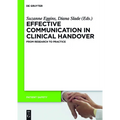 Effective Communication in Clinical Handover: From Research to Practice