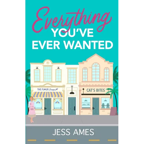 Everything You've Ever Wanted
