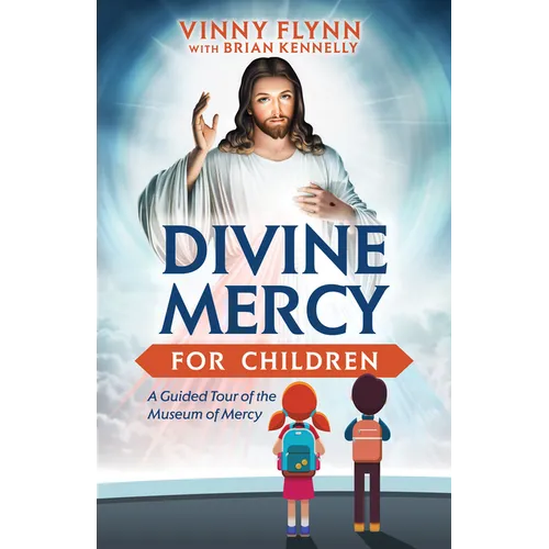 Divine Mercy for Children: A Guided Tour of the Museum of Mercy