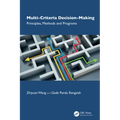 Multi-Criteria Decision-Making: Principles, Methods and Programs
