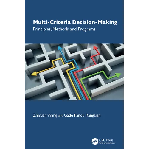 Multi-Criteria Decision-Making: Principles, Methods and Programs