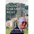 When The Garamuts Beat A Memoir of Fifty Years in Bougainville