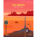 Epic Journeys: Incredible Tales of Amazing Trails