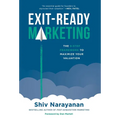 Exit-Ready Marketing: The 9-Step Framework to Maximize Your Valuation