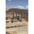 Beth Shean Studies: Aspects of Religion, History, Art, and Archaeology in Hellenistic and Roman Nysa-Scythopolis, Transactions, American P