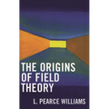 Origins of Field Theory
