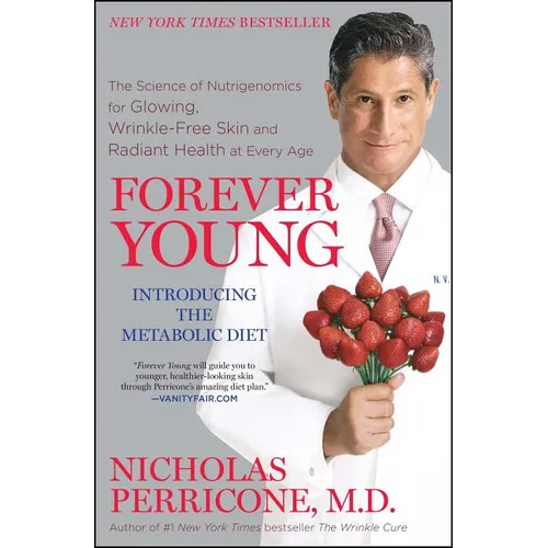 Forever Young: The Science of Nutrigenomics for Glowing, Wrinkle-Free Skin and Radiant Health at Every Age