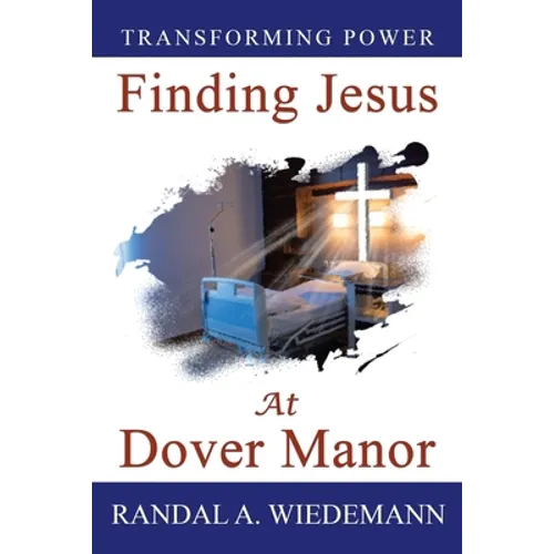 Finding Jesus at Dover Manor