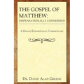 The Gospel of Matthew: Dispensationally Considered