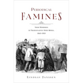 Periodical Famines: Irish Memories in Transatlantic News Media, 1845-1919