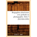 Biographies Alsaciennes Avec Portraits En Photographie. Série 3 (Éd.1884-1890)
