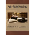 Padre Pio de Pietrelcina: "Te regalare una esplendida corona"
