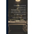 The Bellevue Hospital Nomenclature of Diseases and Conditions