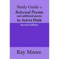 Study Guide to Selected Poems and additional poems by Sylvia Plath