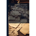 Letters to Fanny Brawne. Written in the Years 1819 and 1820 and Now Given From the Original Manuscripts With Introd. and Notes by Harry Buxton Forman