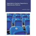 Seguridad en Eventos Deportivos y Espectáculos Públicos