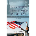 I've Grown Accustomed to My Fat: Poems About People, Places and Puzzles