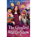 The Greatest Waffle Show