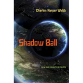 Shadow Ball: New and Selected Poems